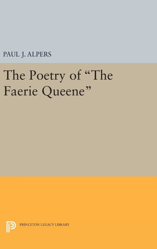Poetry of the Faerie Queene: 1935 (Princeton Legacy Library)
