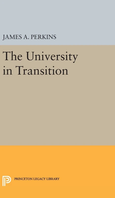 The University in Transition: 1857 (Princeton Legacy Library)
