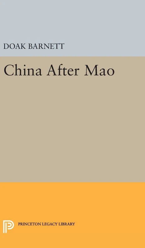 China After Mao: 1864 (Princeton Legacy Library)