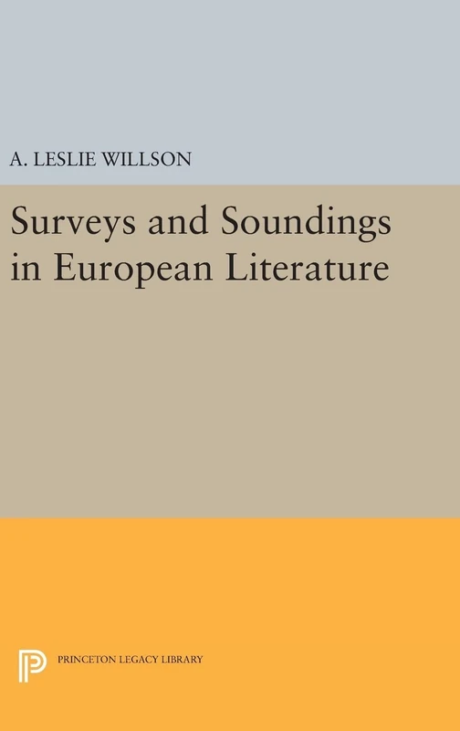 Surveys and Soundings in European Literature: 1950 (Princeton Legacy Library)