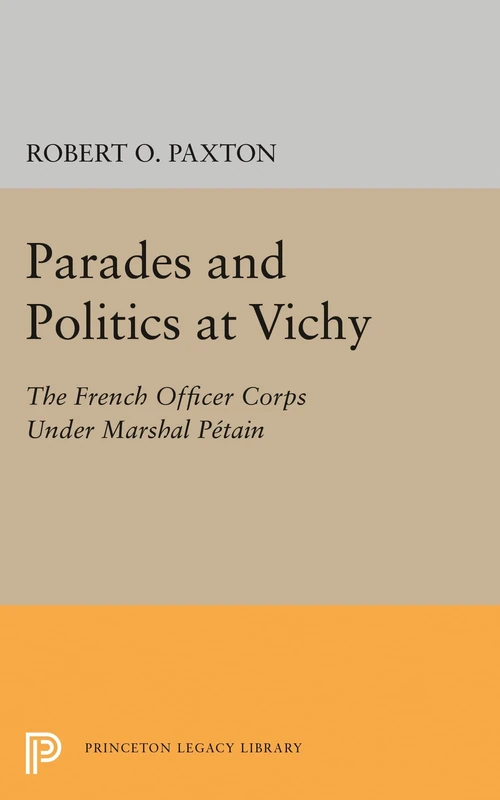 Parades and Politics at Vichy - Princeton Legacy Library