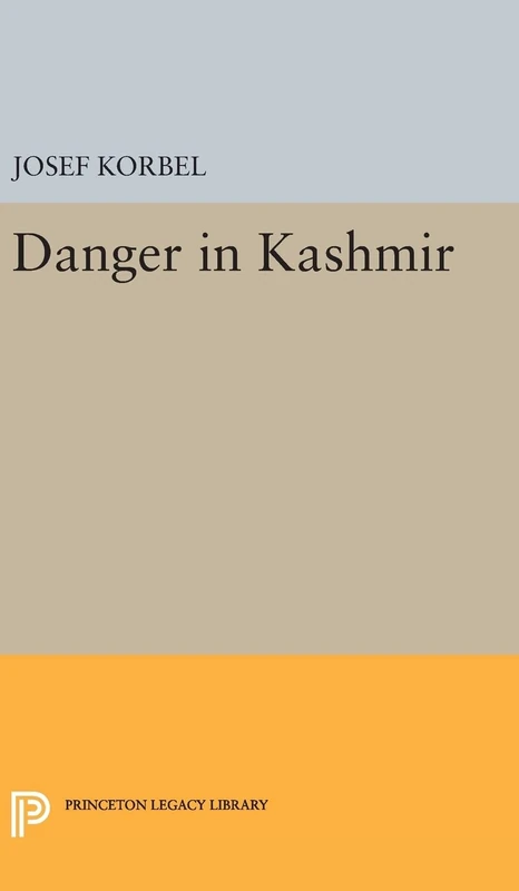 Danger in Kashmir: 1931 (Princeton Legacy Library)
