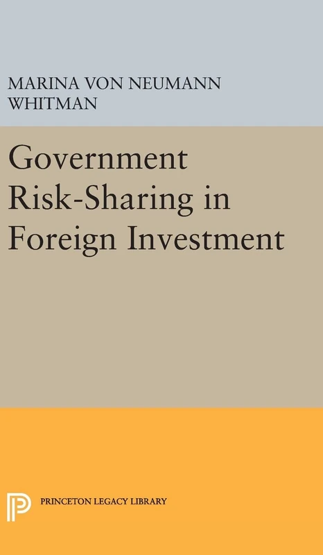 Government Risk–Sharing in Foreign Investment: 1954 (Princeton Legacy Library)