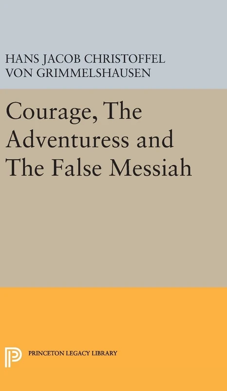 Courage, the Adventuress and the False Messiah: 1946 (Princeton Legacy Library)
