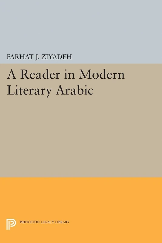 Reader in Modern Literary Arabic (Princeton Legacy Library)