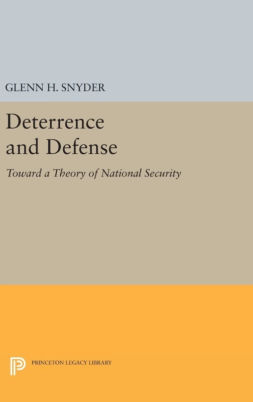 Deterrence and Defense: 2168 (Princeton Legacy Library)