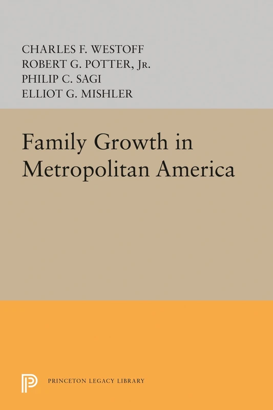 Family Growth in Metropolitan America - Princeton University Press