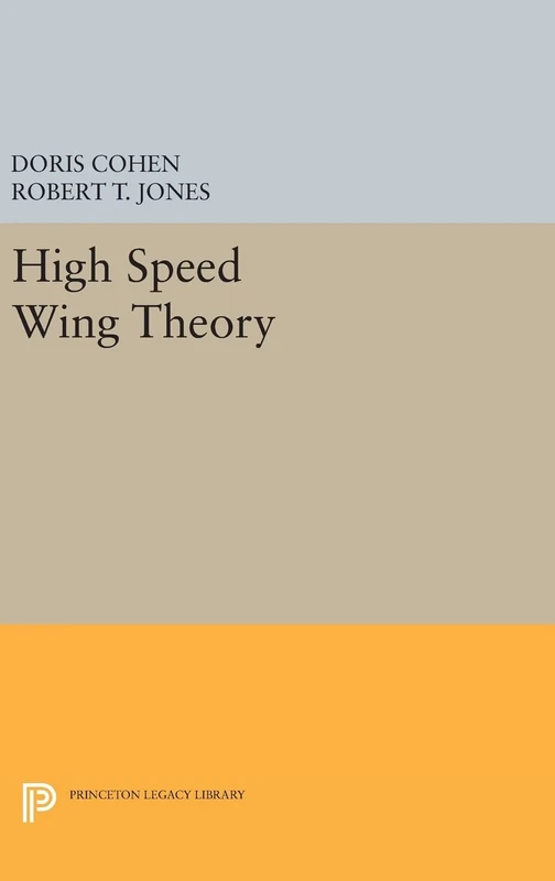 High Speed Wing Theory (Princeton Aeronautical Paperbacks)