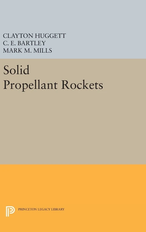 Solid Propellant Rockets: 2373 (Princeton Legacy Library)