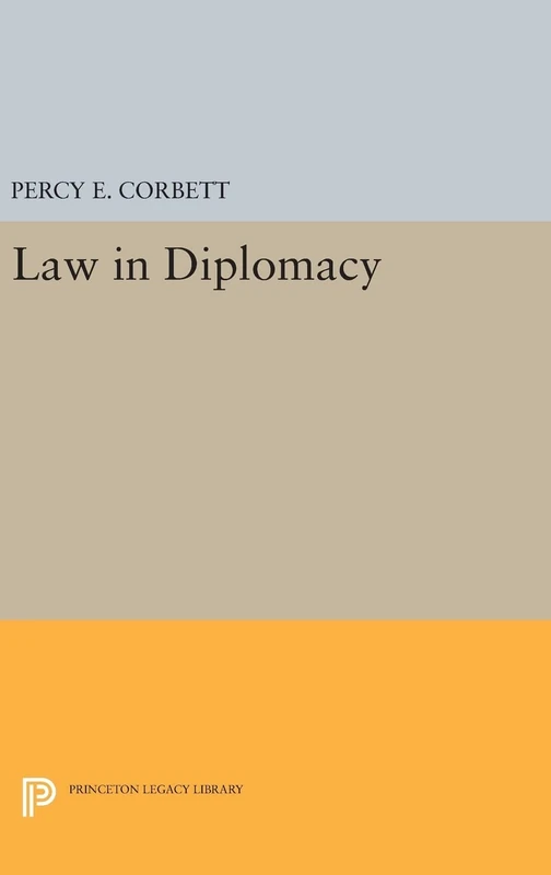 Law in Diplomacy: 2252 (Princeton Legacy Library)