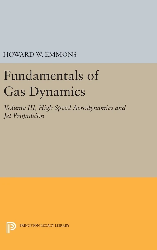 Fundamentals of Gas Dynamics: 4011 (Princeton Legacy Library)