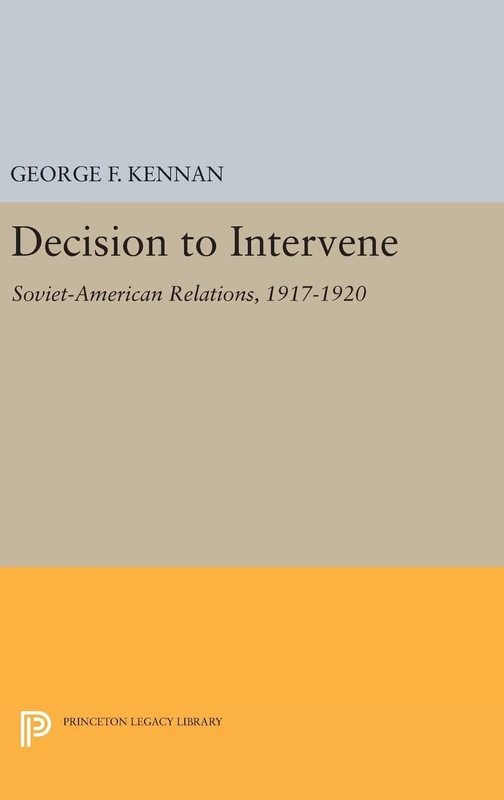 Decision to Intervene: 1928 (Princeton Legacy Library)