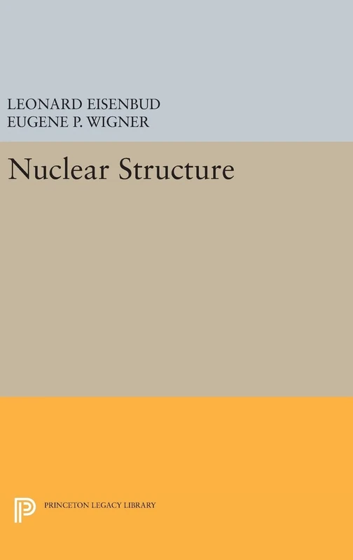 Nuclear Structure: 1878 (Princeton Legacy Library)