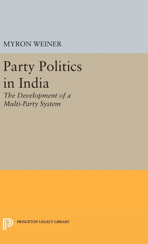 Party Politics in India: 2296 (Princeton Legacy Library)