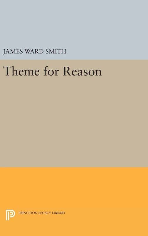 Theme for Reason: 2393 (Princeton Legacy Library)