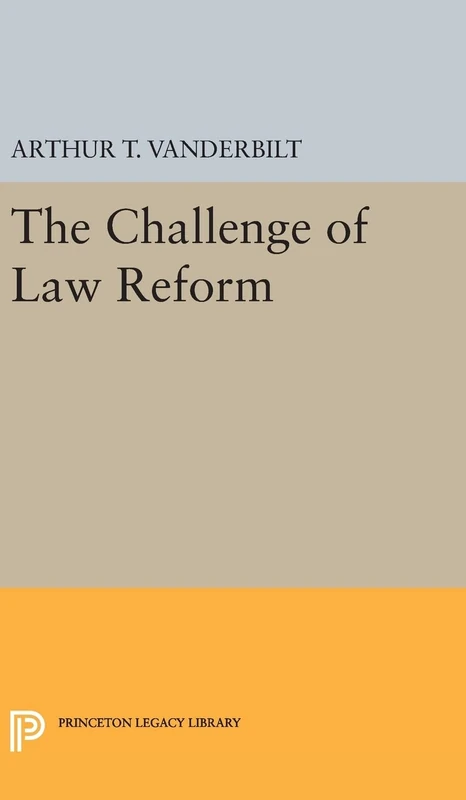 Challenge of Law Reform: 2130 (Princeton Legacy Library)
