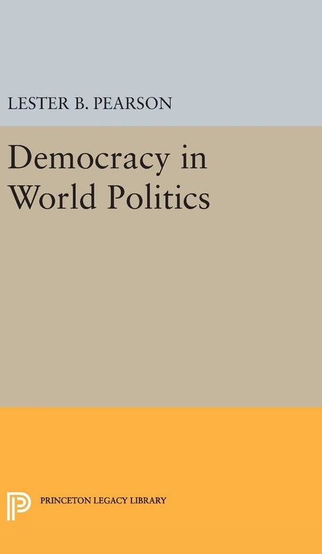 Democracy in World Politics: 2140 (Princeton Legacy Library)