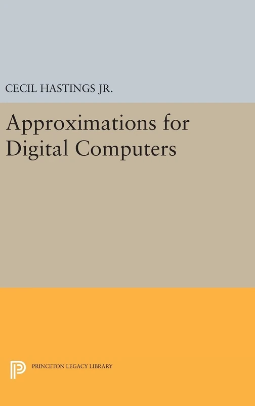 Approximations for Digital Computers: 2040 (Princeton Legacy Library)