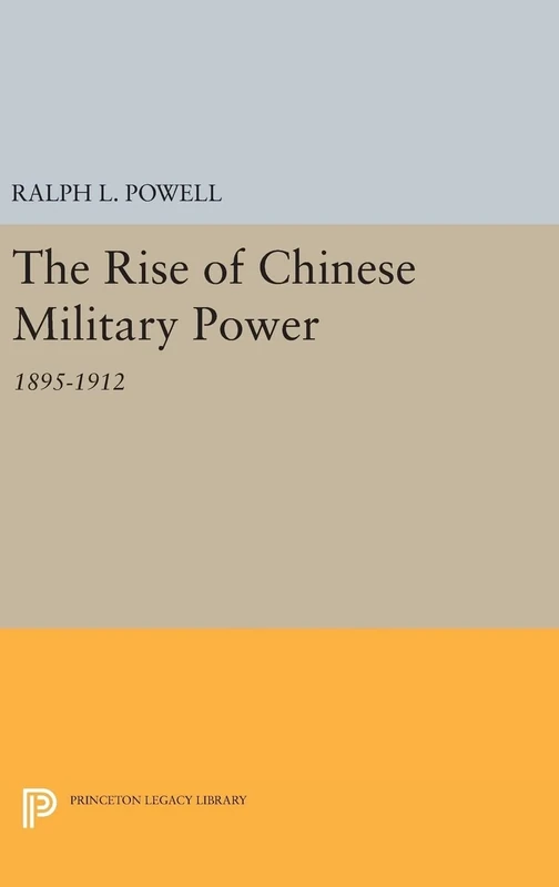 Rise of the Chinese Militray Power: 2340 (Princeton Legacy Library)