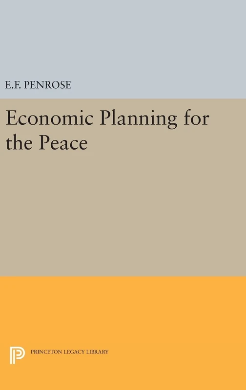 Economic Planning for the Peace: 1921 (Princeton Legacy Library)