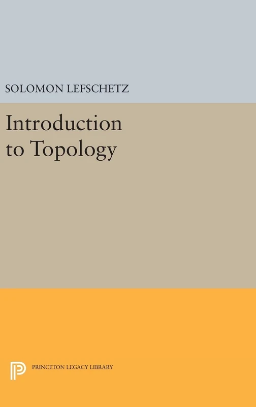 Introduction to Topology: 1876 (Princeton Legacy Library)