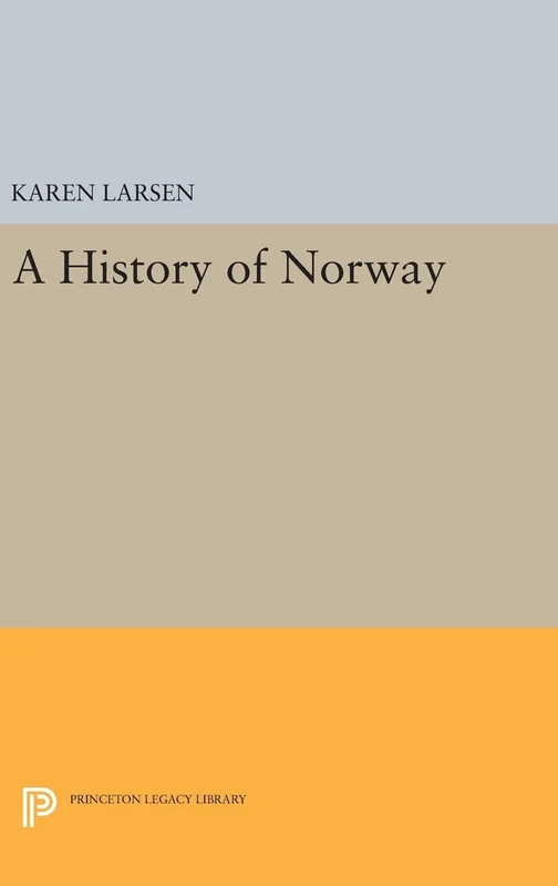 History of Norway (Princeton Legacy Library)