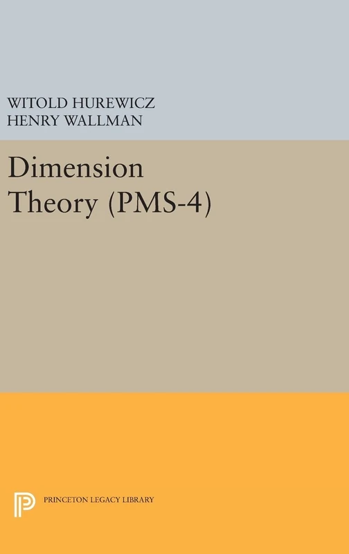 Dimension Theory (PMS-4), Volume 4: 2 (Princeton Legacy Library)