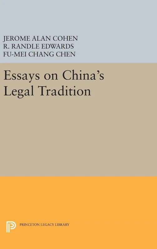 Essays on China`s Legal Tradition: 10 (Princeton Legacy Library)