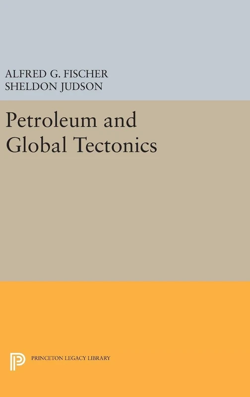 Princeton University Press - Petroleum and Global Tectonics 5171