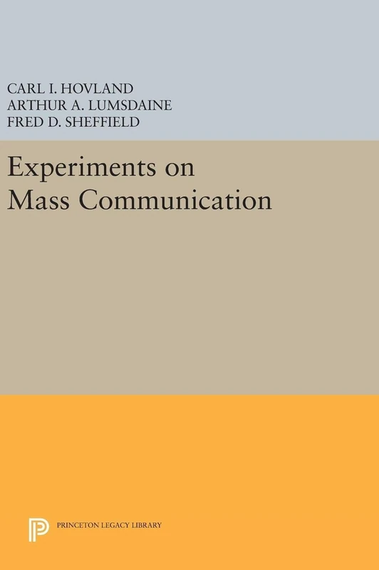 Experiments on Mass Communication: 5060 (Princeton Legacy Library)