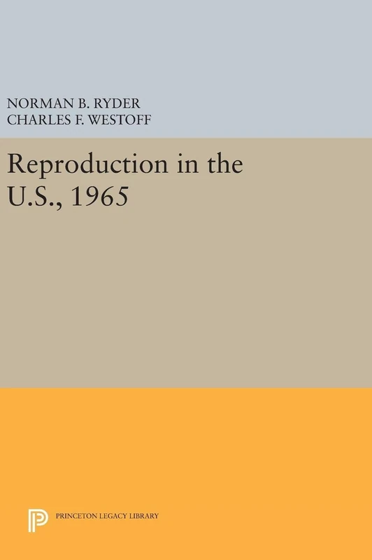 Reproduction in the U.S., 1965 - Princeton Legacy Library
