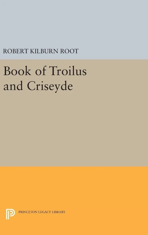 Book of Troilus and Criseyde: 5062 (Princeton Legacy Library)