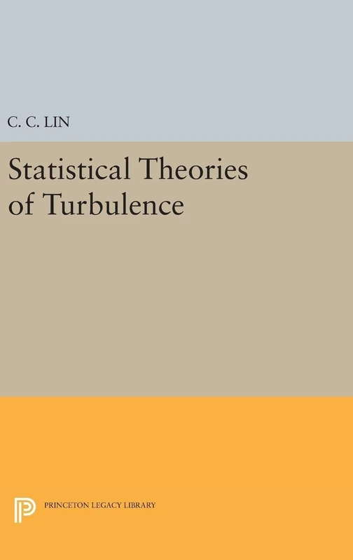Statistical Theories of Turbulence: 5047 (Princeton Legacy Library)