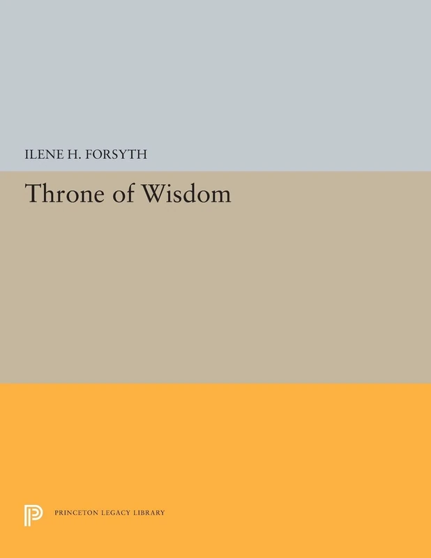Throne of Wisdom: 5364 (Princeton Legacy Library)