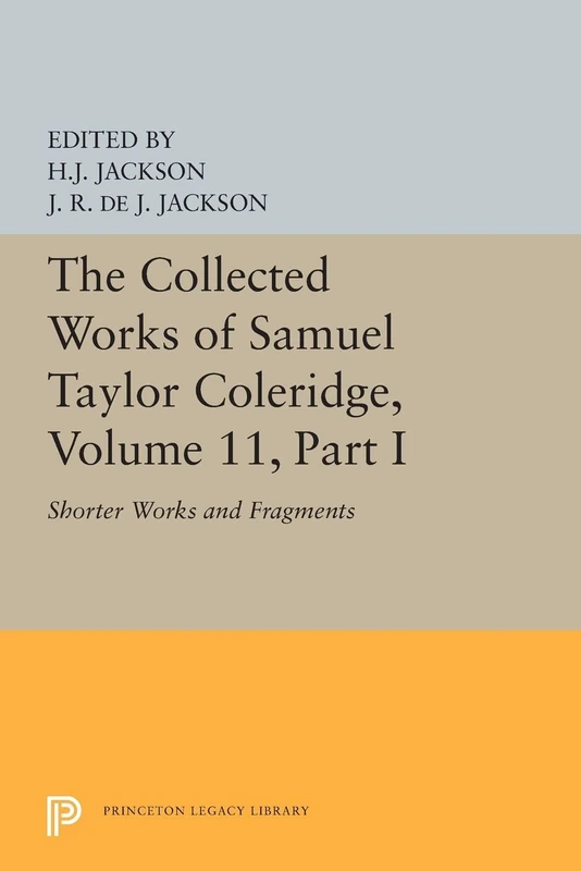 The Collected Works of Samuel Taylor Coleridge, Volume 11: Shorter Works and Fragments: Volume I: 5630 (Princeton Legacy Library) - Image 1