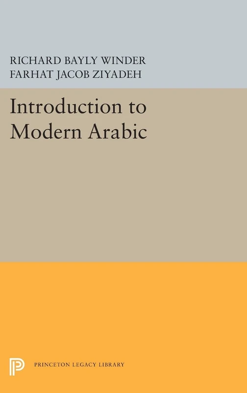 Introduction to Modern Arabic: 5501 (Princeton Legacy Library)