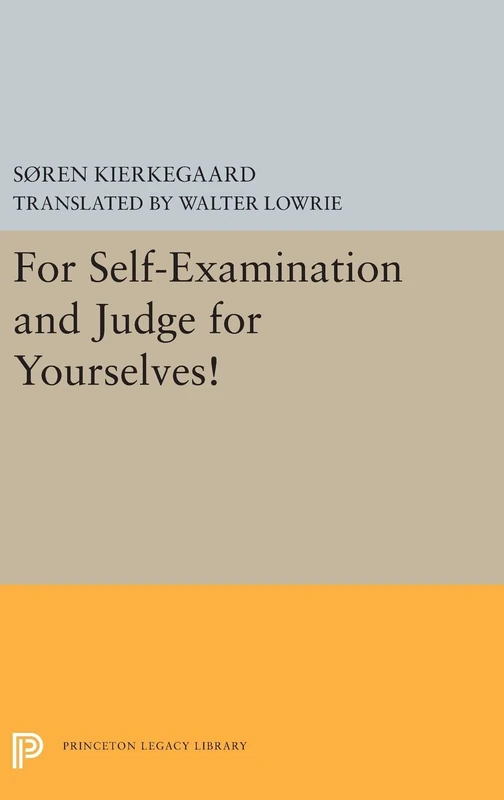 For Self–Examination and Judge for Yourselves!: 5418 (Princeton Legacy Library)