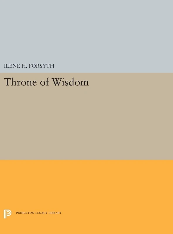 Throne of Wisdom: 5364 - Princeton Legacy Library