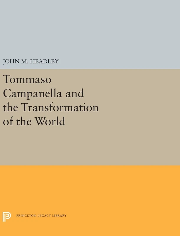 Princeton Legacy Library - Tommaso Campanella and the World