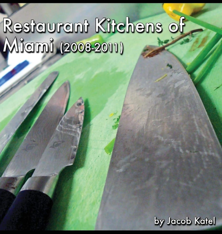 Restaurant Kitchens of Miami: (2008-2011) - Image 1