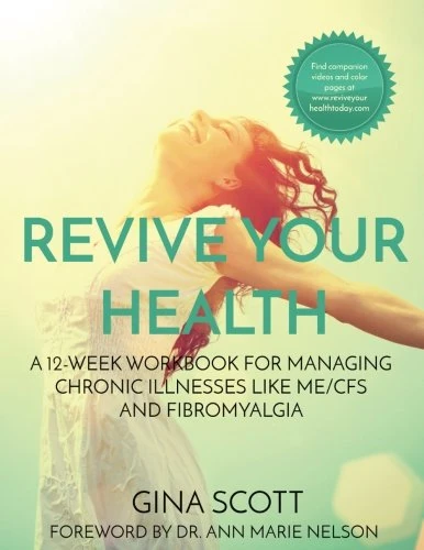 Revive Your Health: A 12-Week Workbook for Managing Chronic Illnesses Like ME/CFS and Fibromyalgia - Image 1