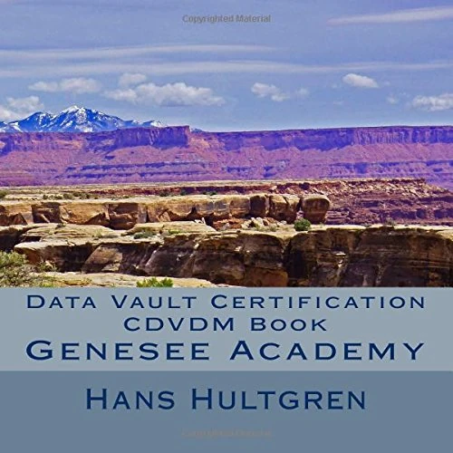 Data Vault Certification CDVDM Book: Genesee Academy