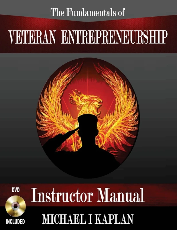 The Fundamentals of Veteran Entrepreneurship: Instructor Manual