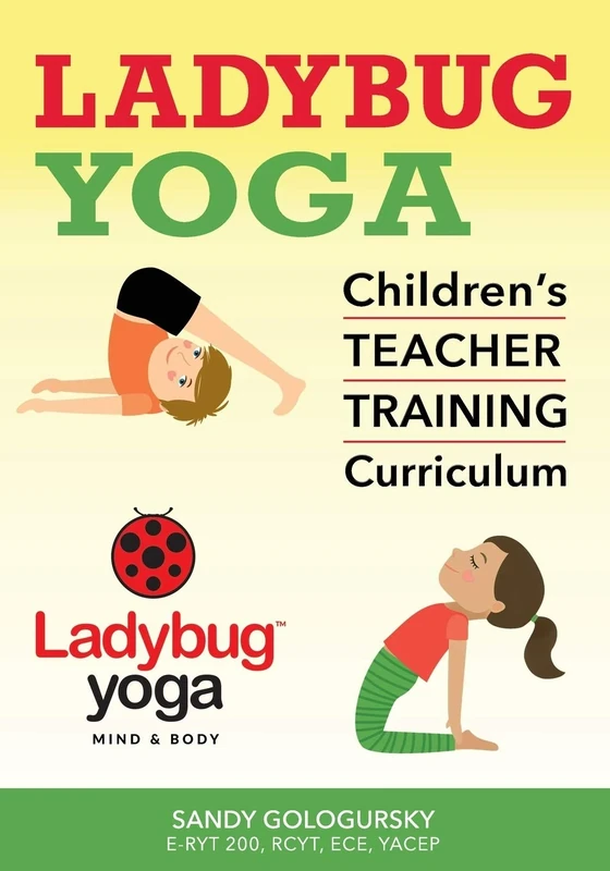 Ladybug Yoga Children's Teacher Training Curriculum