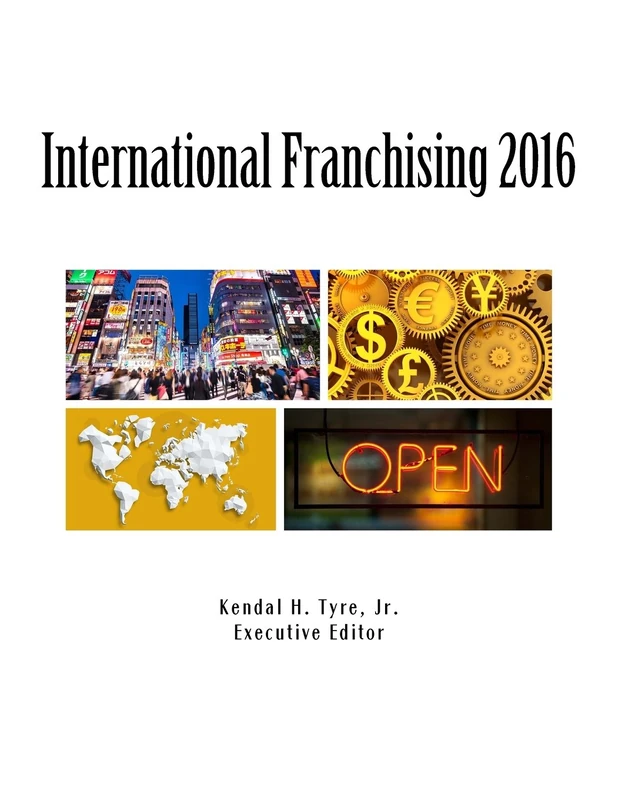 International Franchising 2016: Legal and Business Considerations