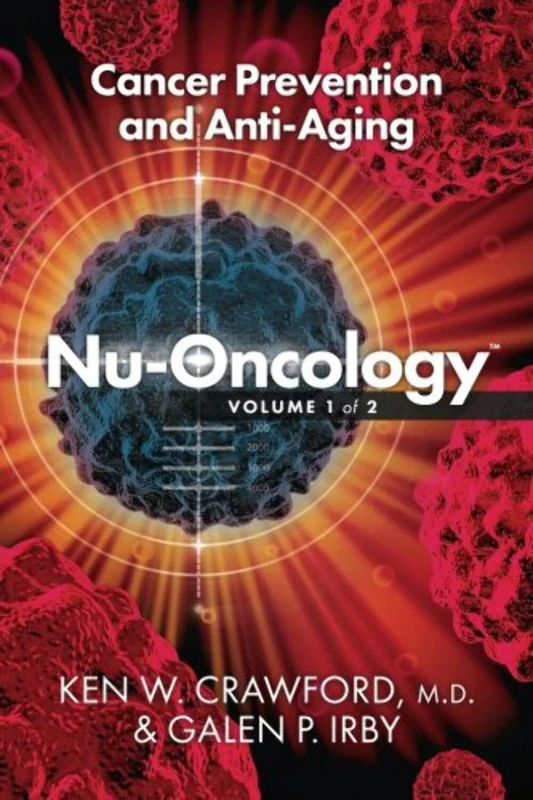 Nu-Oncology; Cancer Prevention and Anti-Aging: Volume 1
