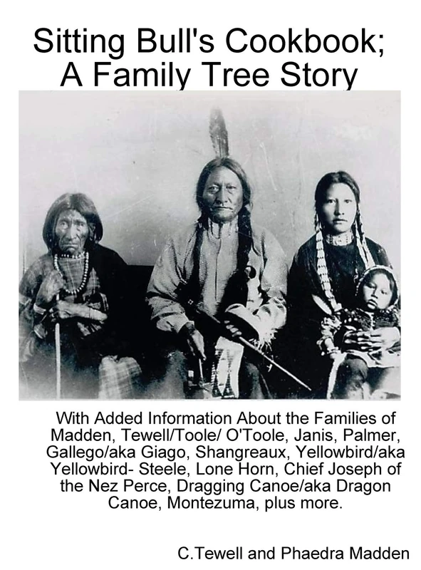 Sitting Bull's Cookbook - A Family Tree Story by Tewell Madden - Image 1