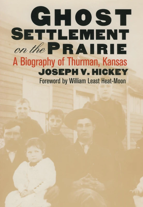 Ghost Settlement on the Prairie: Biography of Thurman, Kansas (Rural America) - Image 1