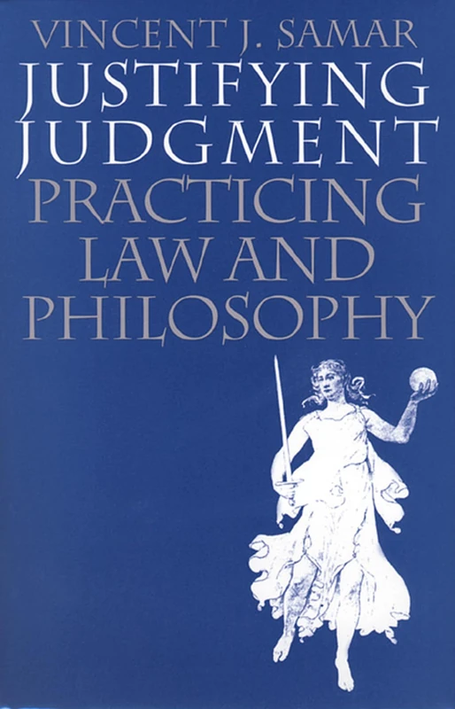 Justifying Judgment: Practicing Law and Philosophy - Image 1