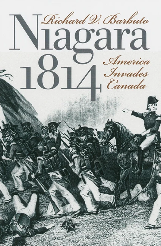 Niagra 1814: America Invades Canada (Modern War Studies)